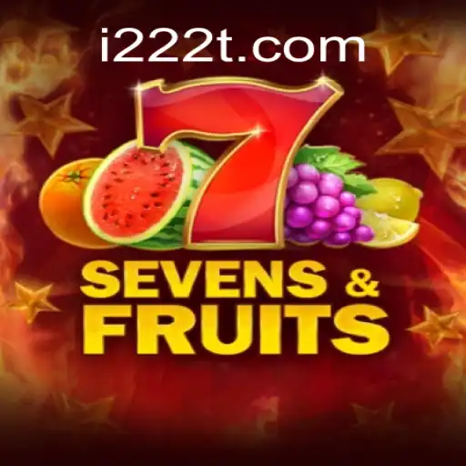 SevensFruits: A Captivating Journey into the World of 222T.com