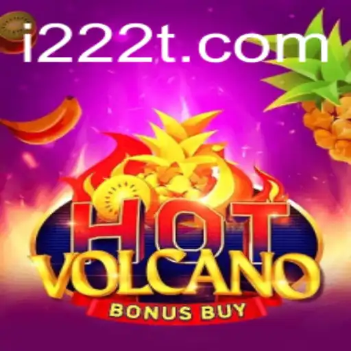 Exploring the Thrills of HotVolcanoBonusBuy at 222T.com
