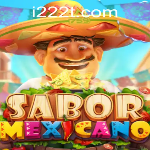 Unveiling SaborMexicano: A Dynamic Gaming Experience with 222T.com